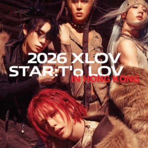 XLOV演唱會 | XLOV "STAR:T‘o LOV" 香港演唱會 2026優先購票/公開發售日期/票價/場地/座位表一覽